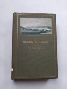 AKERS HISTORIE VED DR. EDV. BULL