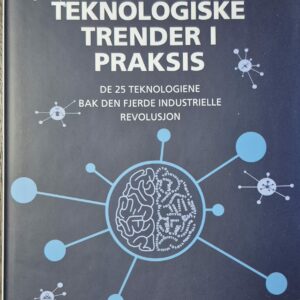 Teknologiske trender i praksis - Bernard Marr
