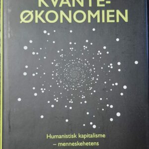 Kvanteøkonomien - Anders Indset